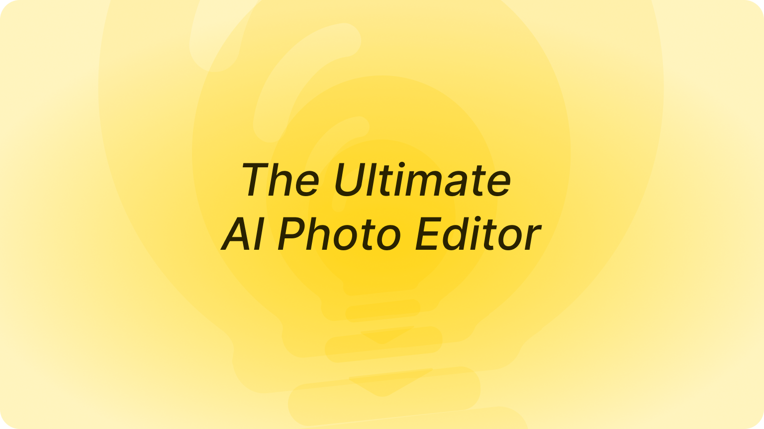 The Ultimate AI Photo Editor: Instant Editing Powered by AI in 2024