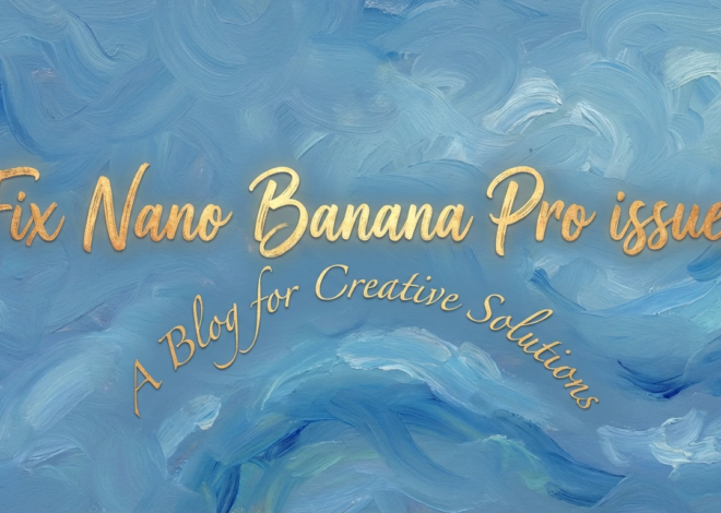 Fix 3 Common Nano Banana Pro Issues [11 Solutions]